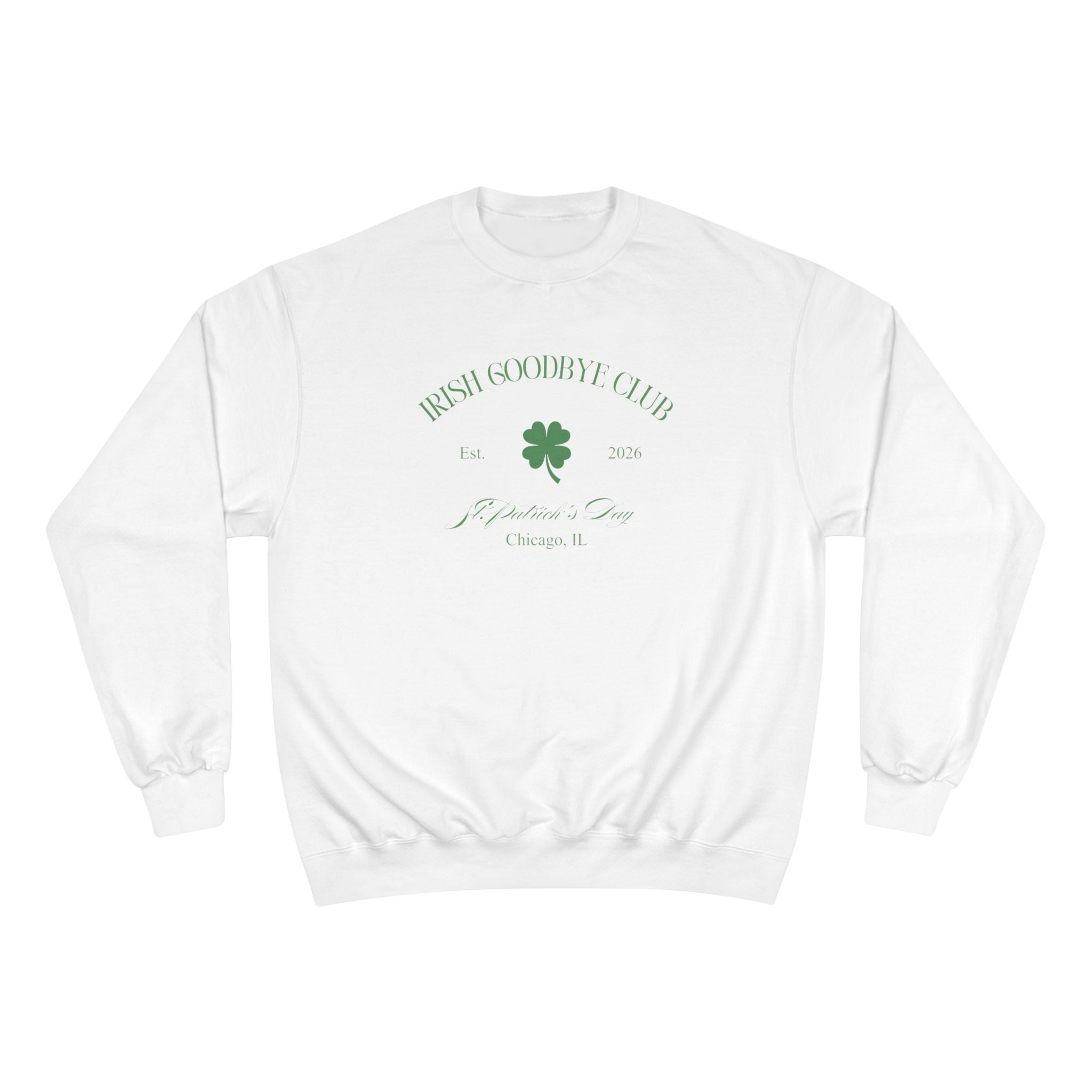 Irish Goodbye Club Sweatshirt Crewneck