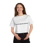 “I’m Just Here for Loveland” — Cropped Champions T-Shirt